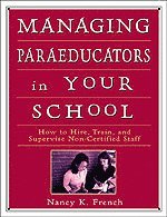Managing Paraeducators in Your School (hftad)