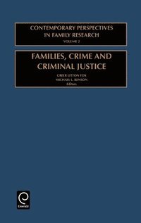 Families, Crime and Criminal Justice (inbunden)