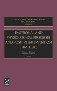 Emotional and Physiological Processes and Positive Intervention Strategies (inbunden)