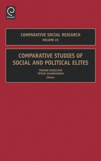 Comparative Studies of Social and Political Elites (inbunden)