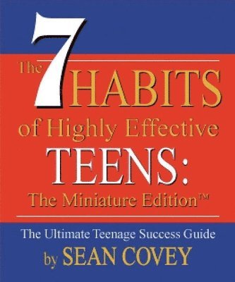 7 Habits of Highly Effective Teens (inbunden)