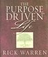 The Purpose Driven Life