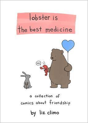 Lobster Is the Best Medicine (häftad)