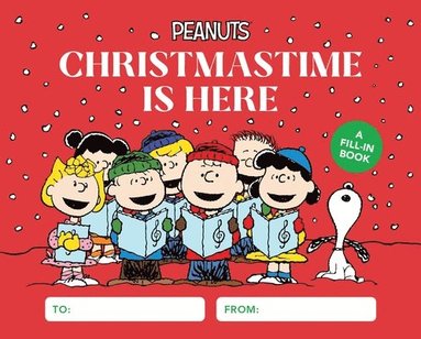 Peanuts: Christmastime Is Here (inbunden)