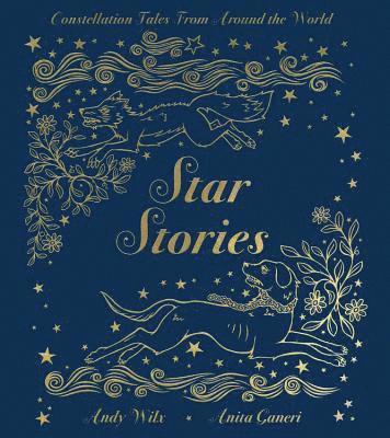 Star Stories: Constellation Tales from Around the World (häftad)