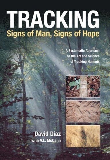 Tracking--Signs of Man, Signs of Hope (e-bok)