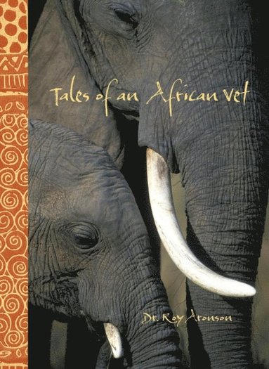 Tales of an African Vet (e-bok)