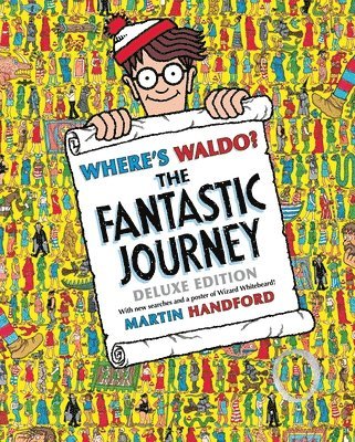 Where's Waldo? the Fantastic Journey: Deluxe Edition (inbunden)