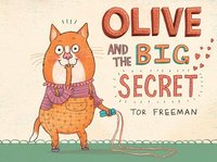 Olive and the Big Secret (inbunden)