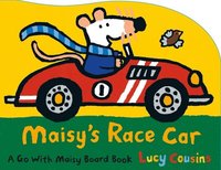 Maisy's Race Car: A Go with Maisy Board Book (kartonnage)