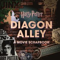 Harry Potter: Diagon Alley: A Movie Scrapbook (inbunden)