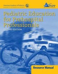 Pediatric Education for Prehospital Professionals (häftad)