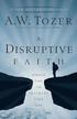 Disruptive Faith - Expect God to Interrupt Your Life