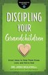 Discipling Your Grandchildren
