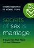Secrets of Sex and Marriage - 8 Surprises That Make All the Difference
