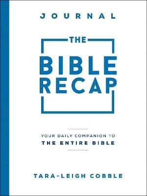 Bible Recap Journal - Your Daily Companion to the Entire Bible (häftad)