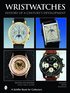 Wristwatches: History of a Century's Develment