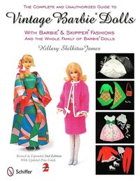 Complete and Unauthorized Guide to Vintage Barbie Dolls With Barbie and Skipper Fashions and the Whole Family of Barbie Dolls (häftad)