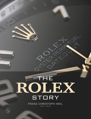 The Rolex Story (inbunden)