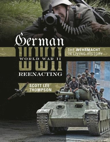 German World War II Reenacting (inbunden)