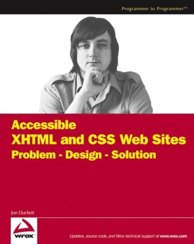 Accessible XHTML and CSS Web Sites (inbunden)