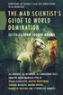 Mad Scientist's Guide to World Domi