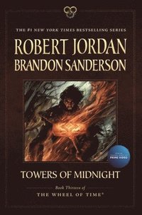 Towers of Midnight: Book Thirteen of the Wheel of Time (häftad)