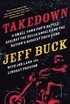 Takedown: A Small-Town Cop's Battle Against The Hells Angels And The Nation's Biggest Drug Gang