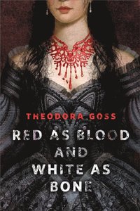 Red as Blood and White as Bone (e-bok)