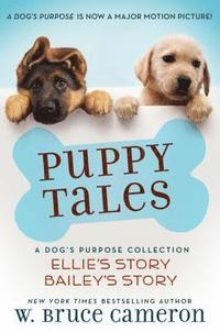 Puppy Tales: A Dog's Purpose Collection (e-bok)