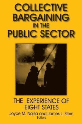 Collective Bargaining in the Public Sector: The Experience of Eight States (hftad)