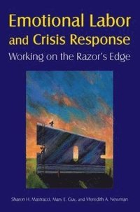 Emotional Labor and Crisis Response (inbunden)