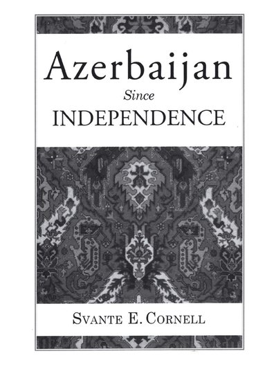 Azerbaijan Since Independence (häftad)
