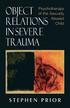 Object Relations in Severe Trauma