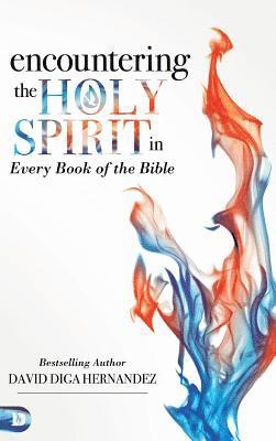 Encountering the Holy Spirit in Every Book of the Bible (häftad)