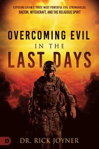 Overcoming Evil in the Last Days (häftad)