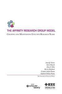 The Affinity Research Group Model: Creating And Maintaining Effective Research Teams (hftad)