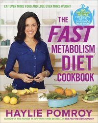The Fast Metabolism Diet Cookbook (inbunden)