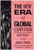 The New Era of Global Competition