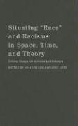 Situating 'Race' and Racisms in Space, Time, and Theory (inbunden)