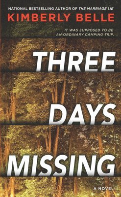 Three Days Missing: A Novel of Psychological Suspense (hftad)