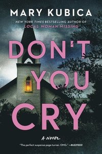Don't You Cry: A Gripping Psychological Thriller (häftad)