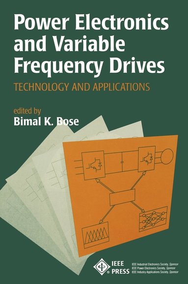 Power Electronics and Variable Frequency Drives (inbunden)