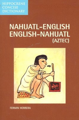Nahuatl-English/English-Nahuatl Concise Dictionary (inbunden)