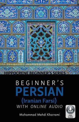 Beginner's Persian (Iranian Farsi) with Online Audio (inbunden)