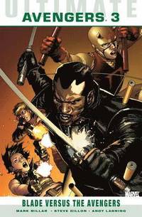 Ultimate Comics Avengers Blade Vs. The Avengers (häftad)