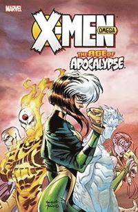 X-men: Age Of Apocalypse Volume 3: Omega (hftad)