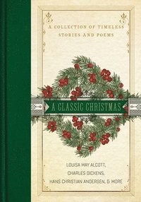 A Classic Christmas (inbunden)