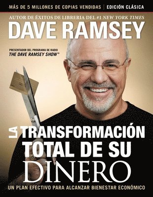 La transformacion total de su dinero: Edicion clasica (hftad)