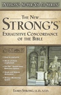 New Strong's Exhaustive Concordance of the Bible (inbunden)
